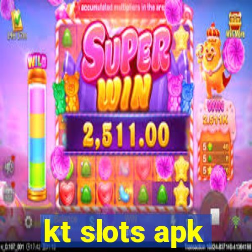 kt slots apk